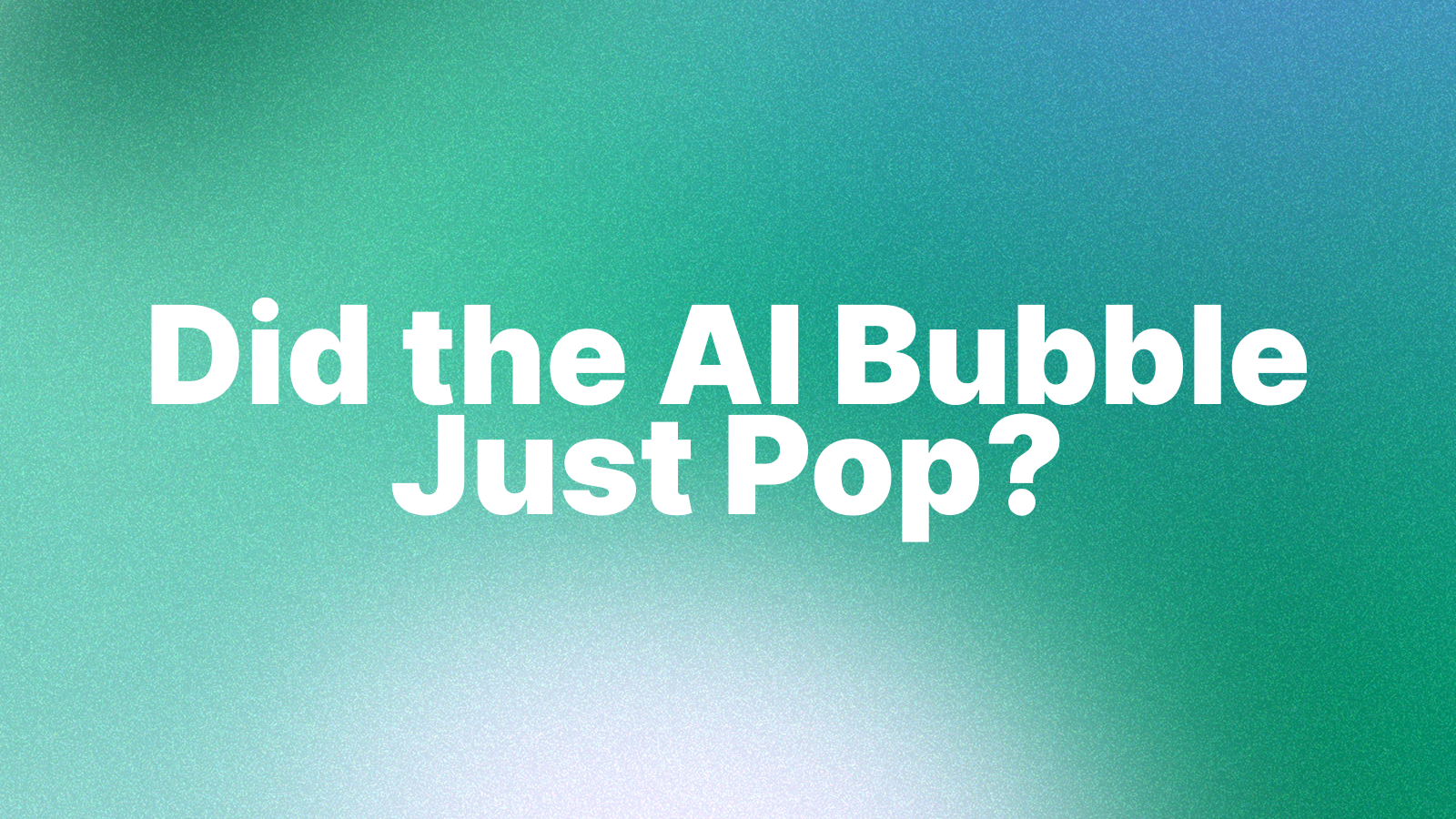 Cover image for Did the AI Bubble Just Pop? A Reality Check in 2025